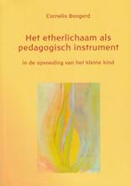 Het etherlichaam als pedagogisch instrument - Cornelis Booge, Verzenden, Nieuw