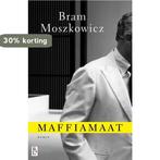 Maffiamaat 9789461561374 Bram Moszkowicz, Boeken, Verzenden, Gelezen, Bram Moszkowicz