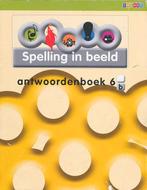 Spelling in Beeld versie 2 antwoordenboek 6B, Verzenden, Nieuw