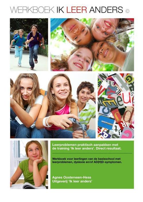 Ik leer anders 9789081613514 Agnes Oosterveen-Hess, Boeken, Schoolboeken, Gelezen, Verzenden