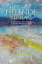 Het helende verhaal 9789081989206 Wibe Veenbaas, Verzenden, Zo goed als nieuw, Wibe Veenbaas