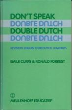 Dont speak double dutch 9789028049406 E. Curfs, Boeken, Verzenden, Gelezen, E. Curfs