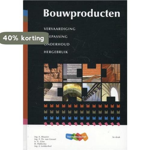 Bouwproducten 9789006950984 J. Ledderhof, Boeken, Schoolboeken, Gelezen, Verzenden