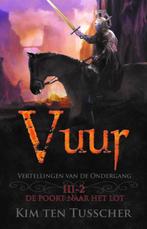 Vuur / deel 2 / De vertellingen van de ondergang / 3.2, Verzenden, Gelezen, Kim ten Tusscher