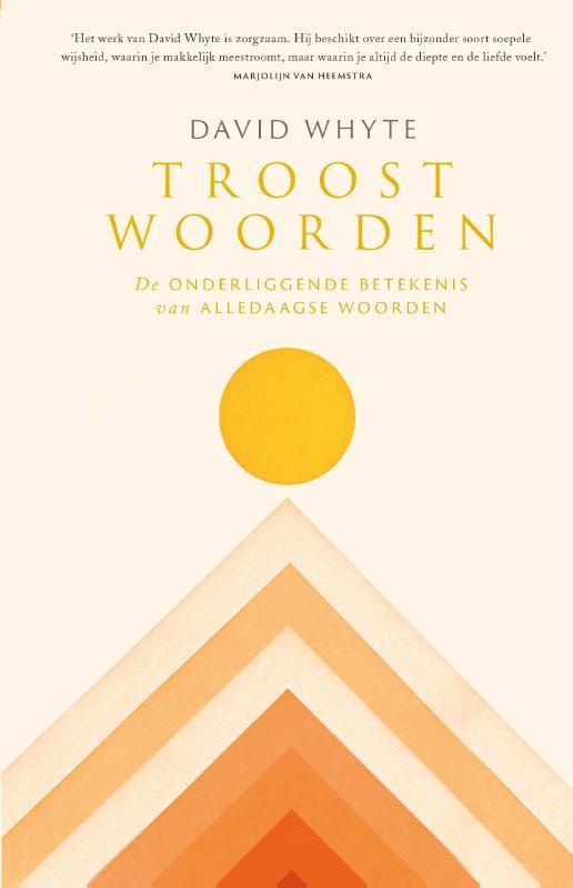 Troostwoorden 9789043537216 David Whyte, Boeken, Literatuur, Zo goed als nieuw, Verzenden