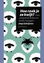 Hoe raak je ze kwijt? - Joep Schrijvers - 9789463190381 - Ha, Boeken, Verzenden, Nieuw