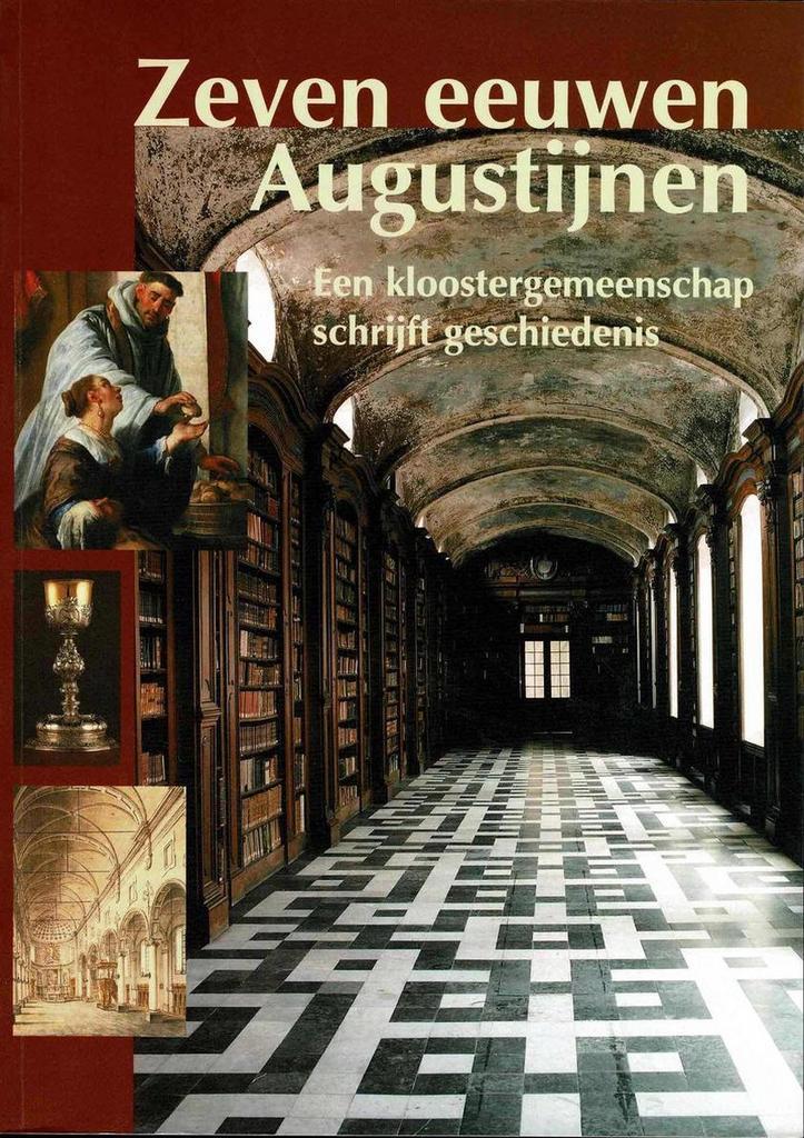 Zeven eeuwen Augustijnen 9789053492185 Werner Grootaers, Boeken, Overige Boeken, Zo goed als nieuw, Verzenden