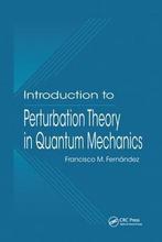 9780367578930 Introduction to Perturbation Theory in Quan..., Verzenden, Nieuw, Francisco M. Fernandez