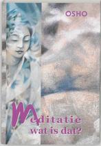 Meditatie, Wat Is Dat? 9789059800373 Osho, Boeken, Verzenden, Gelezen, Osho