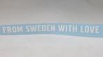 Sticker From Sweden With Love  Recht, Auto diversen, Ophalen of Verzenden, Nieuw