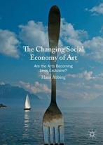 9783030216672 The Changing Social Economy of Art, Nieuw, Hans Abbing, Verzenden