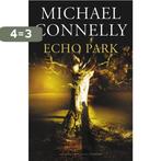 Echo Park / Harry Bosch / 12 9789022550755 Michael Connelly, Boeken, Thrillers, Verzenden, Zo goed als nieuw, Michael Connelly