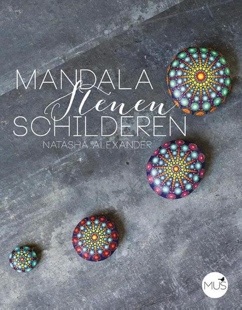 Mandalastenen schilderen 9789045321936 Natasha Alexander, Boeken, Hobby en Vrije tijd, Zo goed als nieuw, Verzenden