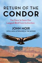 9781493076659 Return of the Condor John Moir, Verzenden, Nieuw, John Moir