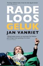 Radeloos geluk 9789048844036 Jan Vanriet, Boeken, Kunst en Cultuur | Beeldend, Verzenden, Zo goed als nieuw, Jan Vanriet
