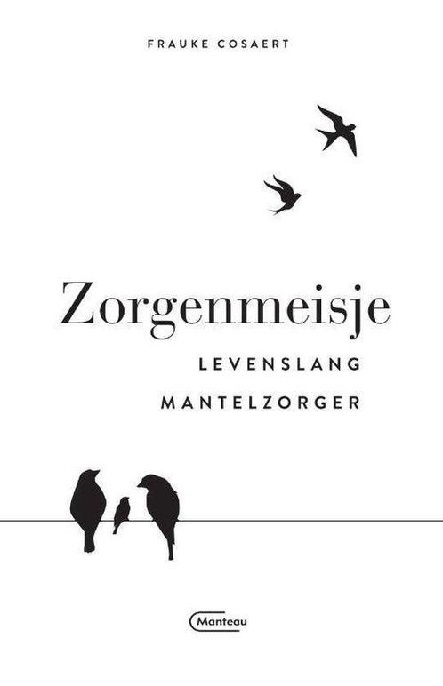 Boek Zorgenmeisje 9789022337141, Boeken, Politiek en Maatschappij, Zo goed als nieuw, Verzenden