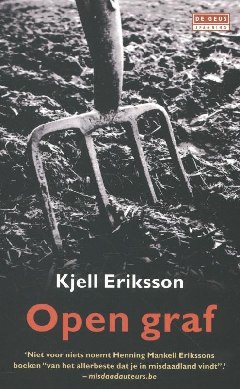 Open graf / De Geus Spanning 9789044520330 Kjell Eriksson, Boeken, Thrillers, Gelezen, Verzenden
