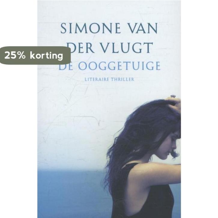 De ooggetuige 9789059651630 Simone van der Vlugt, Boeken, Thrillers, Gelezen, Verzenden