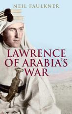 9780300226393 Lawrence of Arabias War Neil Faulkner, Boeken, Nieuw, Neil Faulkner, Verzenden