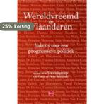 Wereldvreemd in Vlaanderen 9789491297960, Verzenden, Zo goed als nieuw