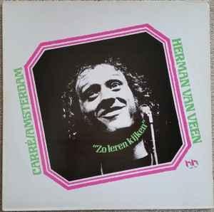LP gebruikt - Herman van Veen - Zo Leren Kijken - CarrÃ©.., Cd's en Dvd's, Vinyl | Nederlandstalig, Zo goed als nieuw, Verzenden