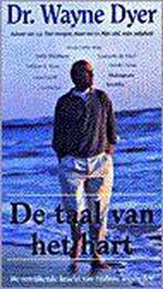 TAAL VAN HET HART 9789022984376 W.W. Dyer, Boeken, Verzenden, Zo goed als nieuw, W.W. Dyer