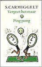 Vergeet het maar & Ping pong 9789029509022 Simon Carmiggelt, Boeken, Verzenden, Gelezen, Simon Carmiggelt