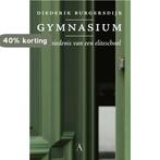 Gymnasium 9789025313043 Diederik Burgersdijk, Verzenden, Gelezen, Diederik Burgersdijk