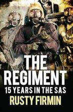 The Regiment: 15 years in the SAS by Rusty Firmin, Gelezen, Rusty Firmin, Verzenden