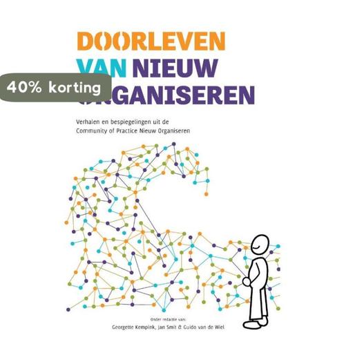Doorleven van Nieuw Organiseren 9789083067216 Jan Smit, Boeken, Economie, Management en Marketing, Zo goed als nieuw, Verzenden