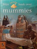 Mijn eerste boek over mummies 9789001555665 Steel, Boeken, Schoolboeken, Gelezen, Steel, Verzenden