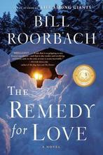 The Remedy for Love 9781616203313 Bill Roorbach, Gelezen, Bill Roorbach, Verzenden
