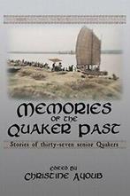 Memories of the Quaker Past: Stories of Thirty-. Ayoub,, Zo goed als nieuw, Ayoub, Christine, Verzenden