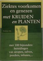 Ziektes voorkomen en genezen met kruiden en planten, Boeken, Verzenden, Gelezen, Penelope Ody