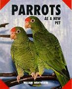 Parrots as a new pet by William Wentworth, Gelezen, William Wentworth, Verzenden