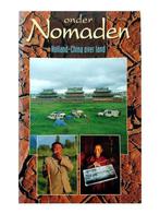 ONDER NOMADEN (HOLLAND CHINA OVER LAND) 9789038902340, Boeken, Verzenden, Gelezen, UNLIMITED
