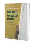 Als het misgaat thuis 9789463710732 Paulien Bom, Boeken, Verzenden, Zo goed als nieuw, Paulien Bom