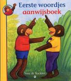 Eerste woordjes aanwijsboek 9789044308303 V. de Backker, Boeken, Kinderboeken | Baby's en Peuters, Verzenden, Gelezen, V. de Backker