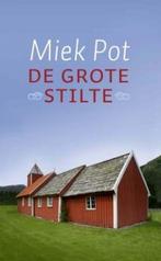 De grote stilte 9789079001224 Miek Pot, Verzenden, Gelezen, Miek Pot