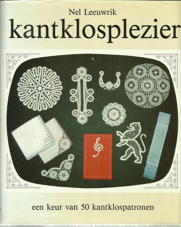 KANTKLOSPLEZIER 9789062551958 Leeuwrik, Boeken, Hobby en Vrije tijd, Gelezen, Verzenden