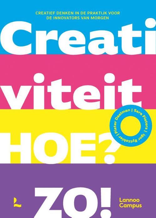 Creativiteit. Hoe Zo 9789401482424, Boeken, Studieboeken en Cursussen, Zo goed als nieuw, Verzenden