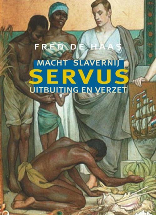 Servus 9789493214163 Fred de Haas, Boeken, Geschiedenis | Wereld, Zo goed als nieuw, Verzenden