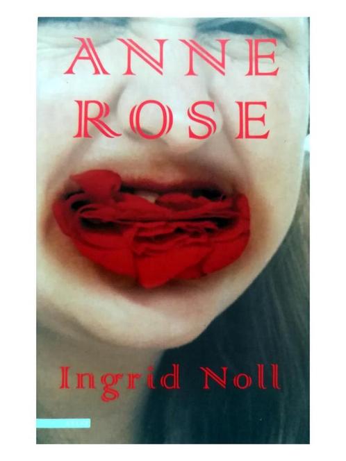 Annerose 9789045002057 I. Noll, Boeken, Romans, Gelezen, Verzenden
