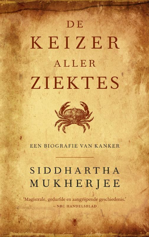 De keizer aller ziektes 9789023472896 Siddhartha Mukherjee, Boeken, Politiek en Maatschappij, Gelezen, Verzenden
