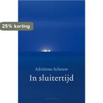 In sluitertijd 9789493041233 Adriënne Schouw, Verzenden, Zo goed als nieuw, Adriënne Schouw