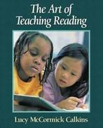 The art of teaching reading by Lucy McCormick Calkins, Gelezen, Verzenden, Lucy Mccormick Calkins
