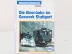 Transpress Verkehrseschichte Die Eisenbahn im Gaswerk Stu..., Ophalen of Verzenden, Zo goed als nieuw