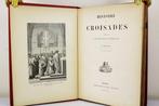 M. Michaud - Histoire des croisades - 1899, Antiek en Kunst, Antiek | Boeken en Bijbels
