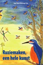 Ruziemaken, een hele kunst 9789079603510, Verzenden, Zo goed als nieuw, Inge Marit Wielinga-Pols