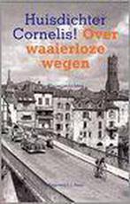 Over waaierloze wegen 9789020403770 Huisdichter Cornelis, Verzenden, Gelezen, Huisdichter Cornelis
